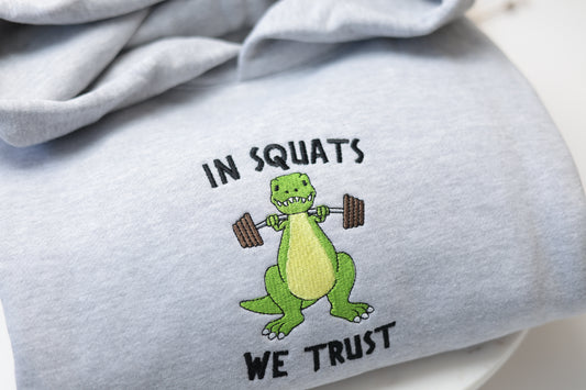 T-Rex In Squats We Trust Crewneck and Hoodie