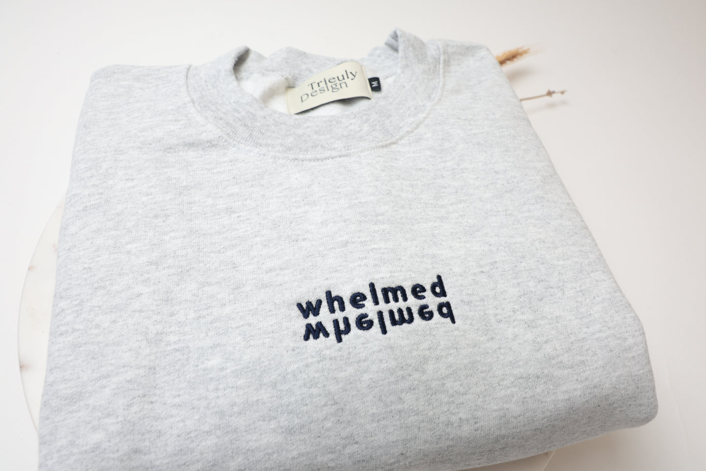 Whelmed Embroidered Sweatshirt – Minimalist Funny Crewneck | Customizable | Unisex